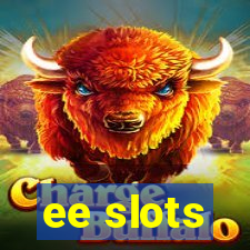 ee slots